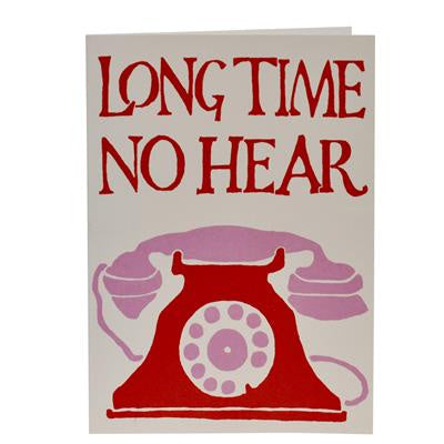 Long Time No Hear Card